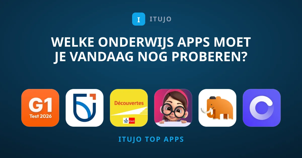 Welke Onderwijs Apps Moet Je Vandaag Nog Proberen?