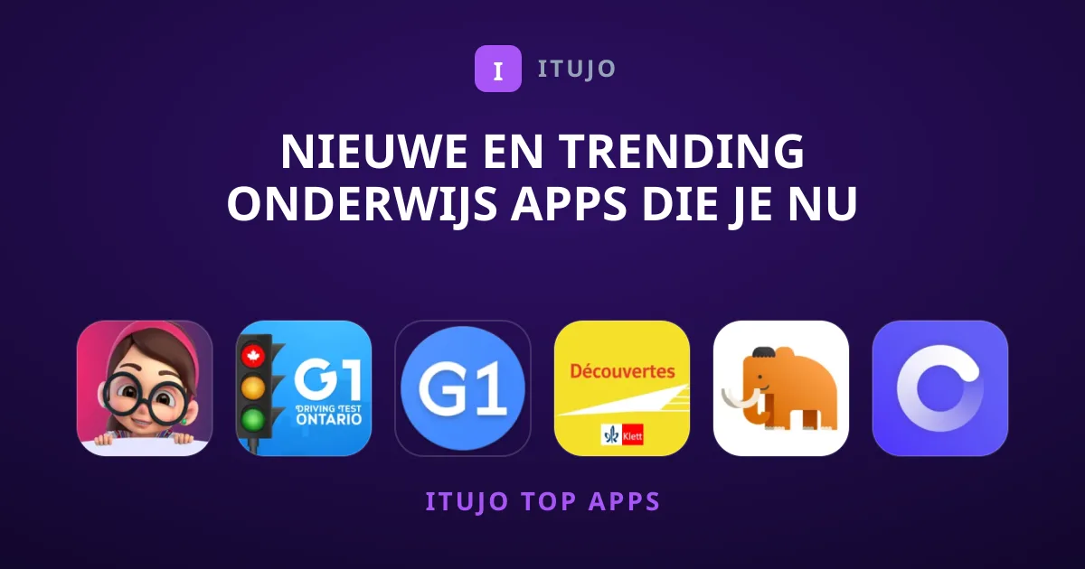 Nieuwe en Trending Onderwijs Apps die Je Nu Moet Zien